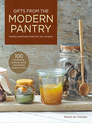 cover image of Gifts from the Modern Pantry